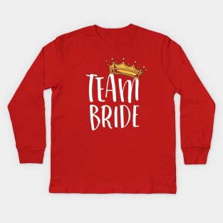 Team Bride Kids Long Sleeve T-Shirt